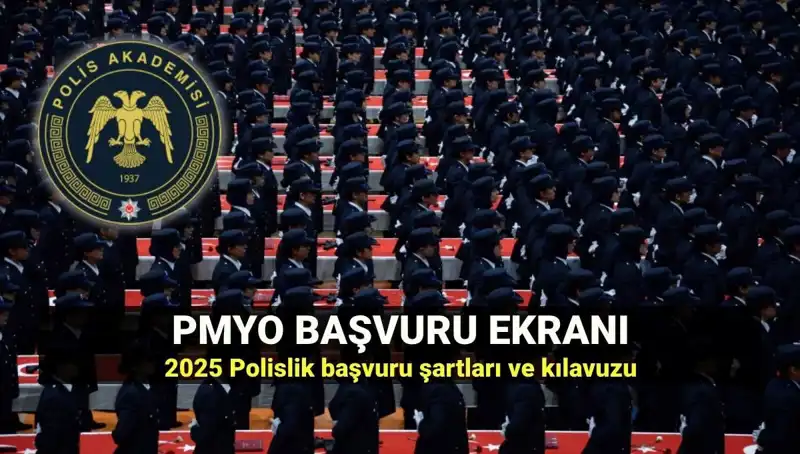 2025 PMYO Başvuruları Başladı: Polis Olmak İsteyenler İçin Gerekenler