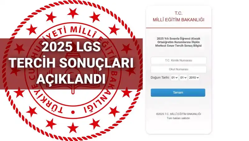 2025 LGS Tercih Sonuçları Açıklandı: Boş Kontenjanlar ve Nakil Takvimi İle İlgili Tüm Detaylar