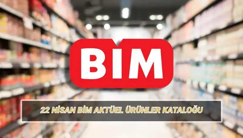 BİM Aktüel Kataloğu 22 Nisan: Yeni Ürünler Sizi Bekliyor!