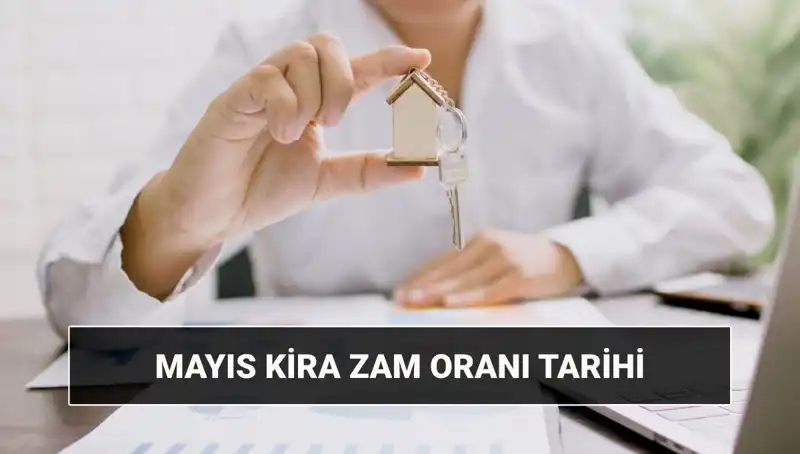 Kira Zam Oranı Artışı Belli Oldu: Mayıs 2025’te Açıklanacak!